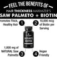 SAW PALMETTO 1000 mg + BIOTIN 10000 mcg HAIR GROWTH VITAMINS DHT BLOCKER 60 CAPS