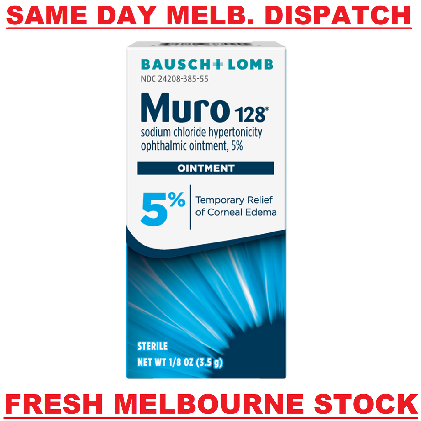 Muro 128 - 5% Eye Ointment Relief of Corneal Edema 3.5g Tube - FRESH MELB STOCK