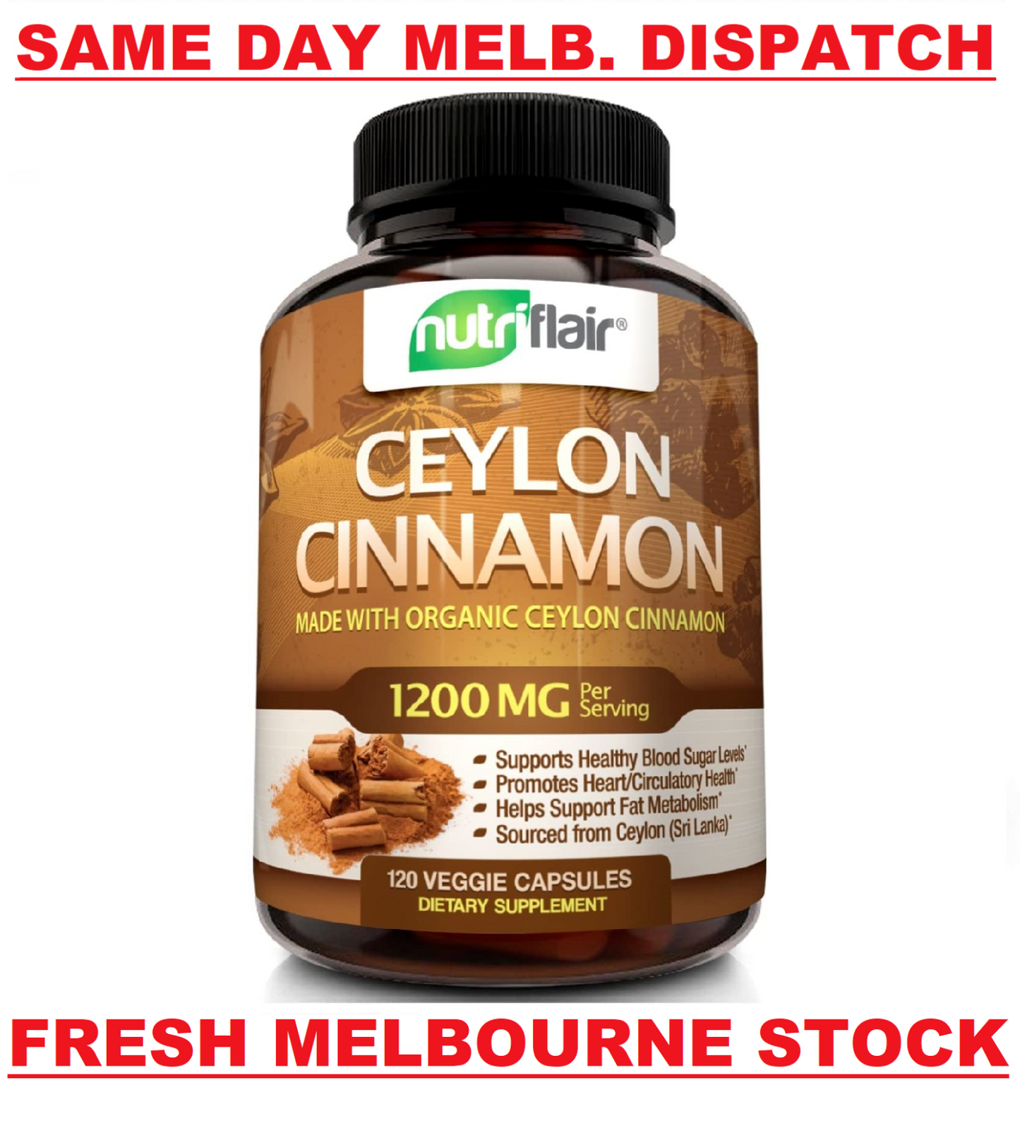 NutriFlair ORGANIC CEYLON CINNAMON 1200mg 120 Caps DOUBLE STRENGTH STRONG HEART